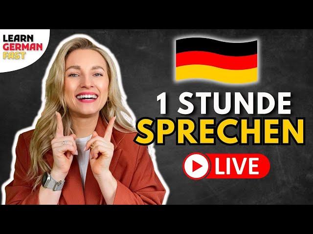 1 Stunde SPRECHEN LIVE (Grammatik & Wortschatz) Learn German Fast