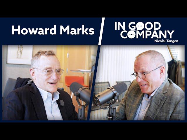 Howard Marks - Co-founder of Oaktree | Podcast | In Good Company | Norges Bank Investment Management