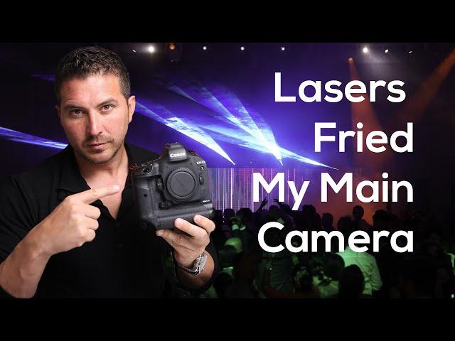 Laser show killed my main camera - How did this happen and invoice explained $$$$