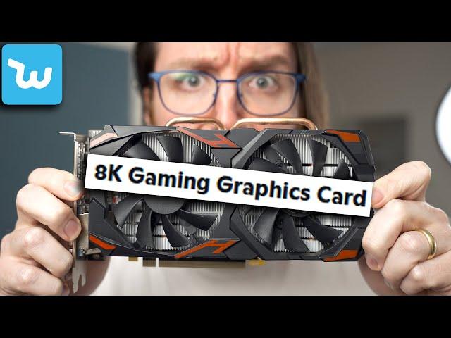 I Bought A $100 "8k Gaming Graphics Card" From Wish.com