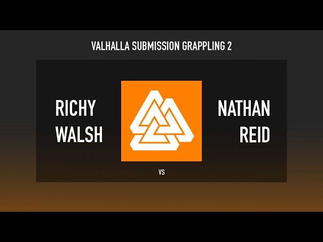 Valhalla Submission Grappling 2 - Richy Walsh vs Nathan Reid