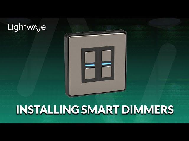 Lightwave Installation Guide: Smart Dimmers