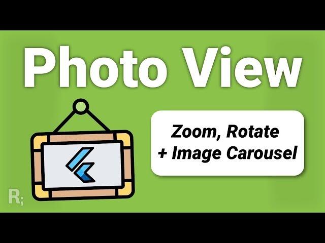 Flutter Photo View & Gallery - Resize & Rotate + Image Carousel