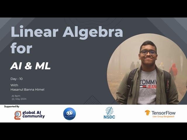 Linear Algebra for AI & ML Day-10