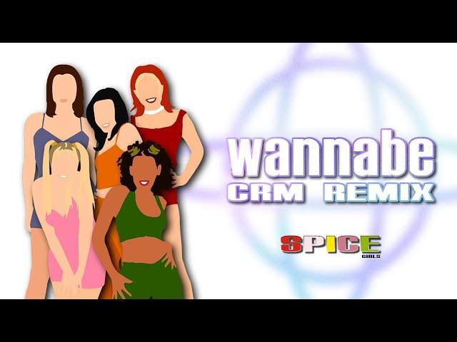 Spice Girls - Wannabe (Crm extended remix)