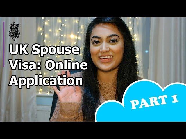 UK Spouse Visa 2018 - PART 1: Online Application