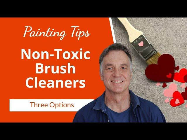 Non-Toxic Brush Cleaners for Oil Painters: Safely Clean & Restore Brushes!