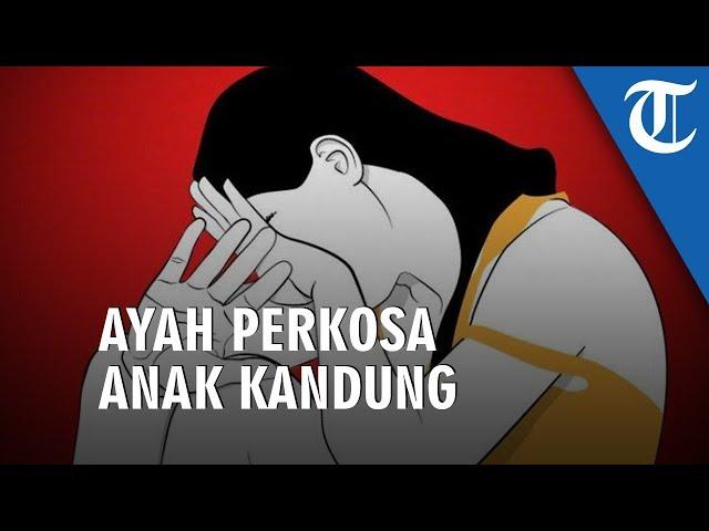 Gadis 15 Tahun Diperkosa Ayah Kandungnya, Ini Alasannya