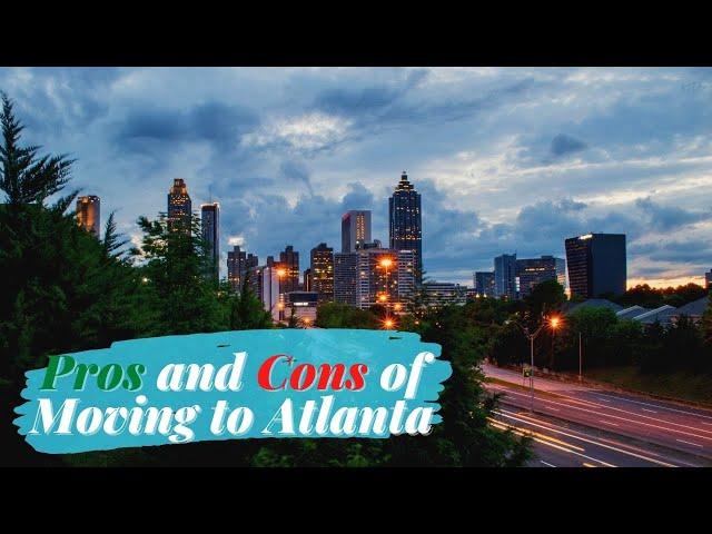 Pros and Cons of Moving to Atlanta