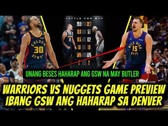 GOLDEN STATE VS DENVER NUGGETS GAME PREVIEW AND INJURY REPORT! BUTLER MAKAKAWABI NA KAYA SA NUGGETS?