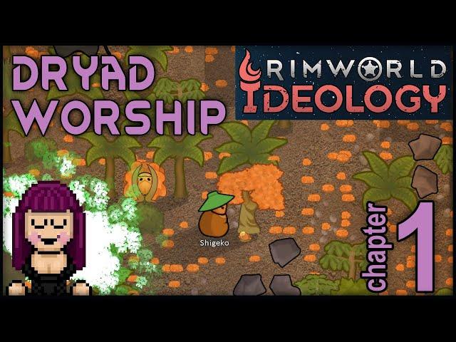 Dryad Worshipping Tree Huggers - Rimworld Ideology RP #1