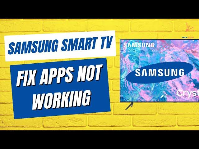 How to Fix All Problems of Apps Not Working, Crashing, Not Opening in Samsung Smart TV