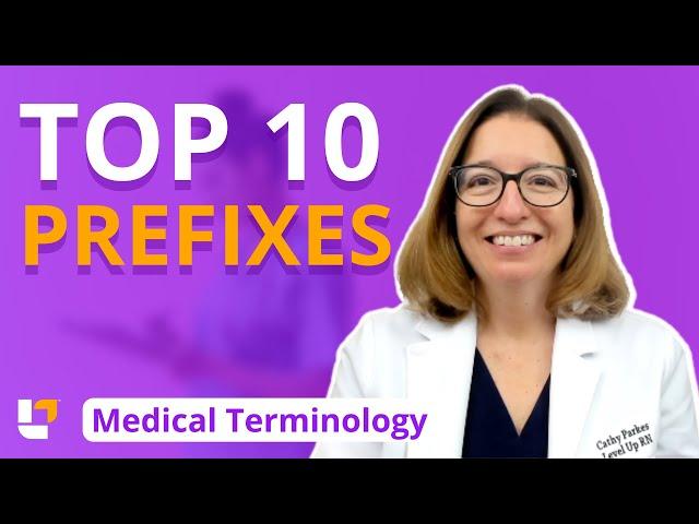 Top Ten Prefixes - Medical Terminology | @LevelUpRN