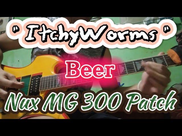 Nux MG 300 Patch | Beer - ItchyWorms Patch | Beer Patch | Nux | JanRock Studio