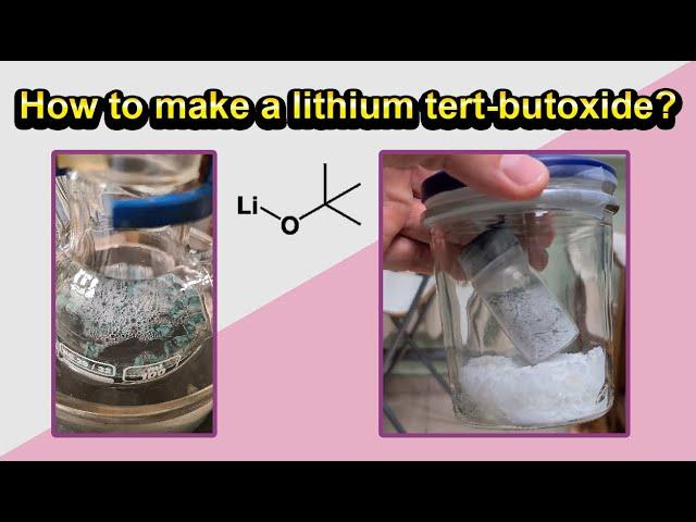 How to make a lithium tert-butoxide? | Preparation of t-BuOLi