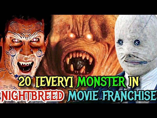 Every (20) Monster In Nightbreed Movie Franchise