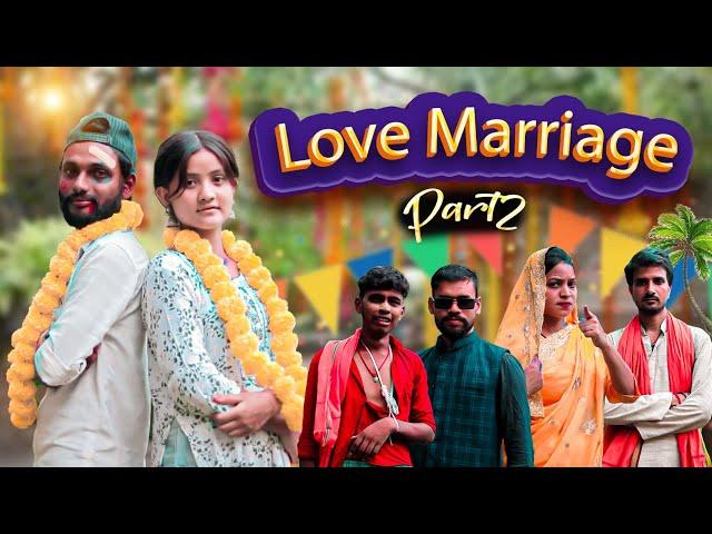 Love Marriage  (part -2) Comedy video || RR SERIES ||