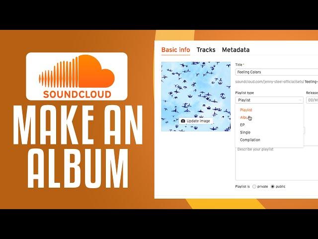 How To Make An Album On Soundcloud (2024) Easy Tutorial