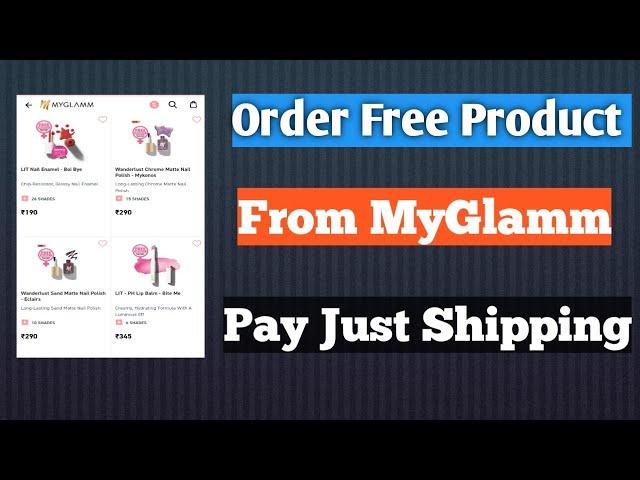 Order Free Product from MyGlamm. Free Sample product Loot. Pay just Shipping.