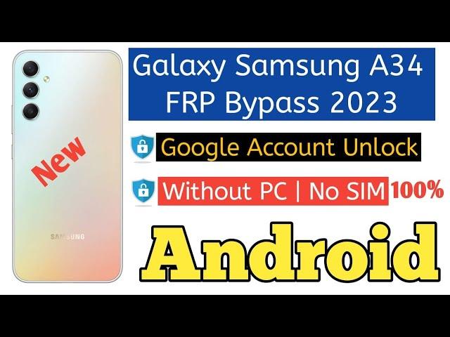 Samsung A34 FRP Bypass: Remove Google Lock Without SIM or Talkback