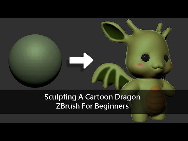 Sculpting A Cartoon Dragon: ZBrush  for Beginners