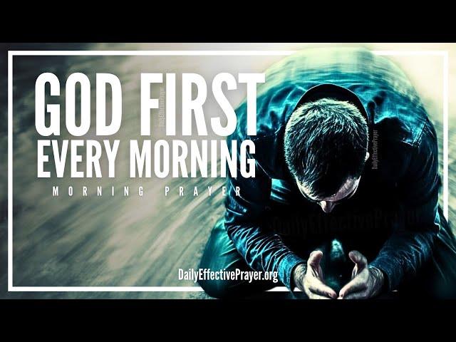 When You Keep God First He Will Fight For You & Strengthen You | A Blessed Morning Prayer