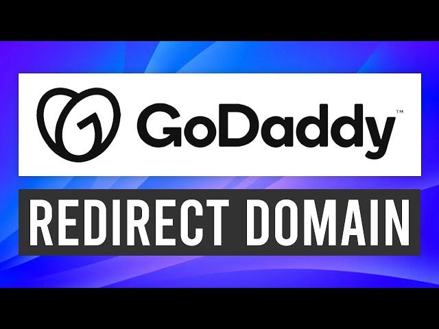 How To Redirect GoDaddy Domain To Another Website (Any Other Website)