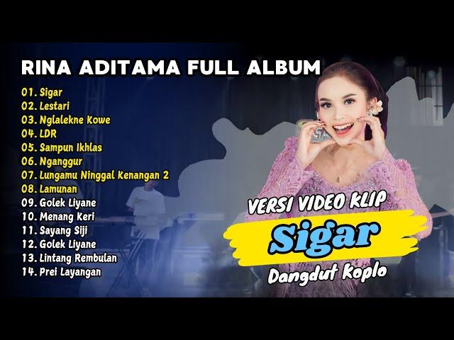 Rina Aditama Full Album - Sigar - Lestari | Dangdut Koplo