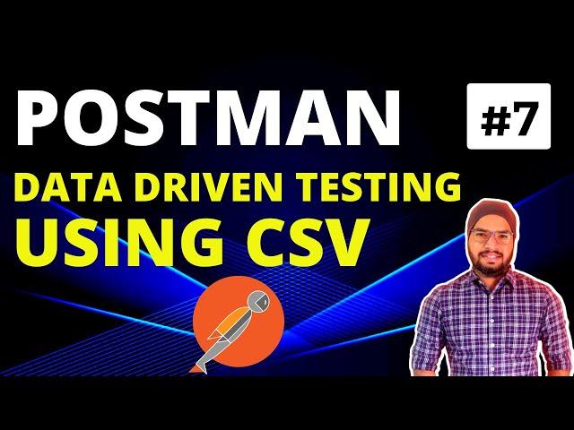 Postman API Testing Tutorial Chapter-07 | Data Driven Testing in Postman using CSV File