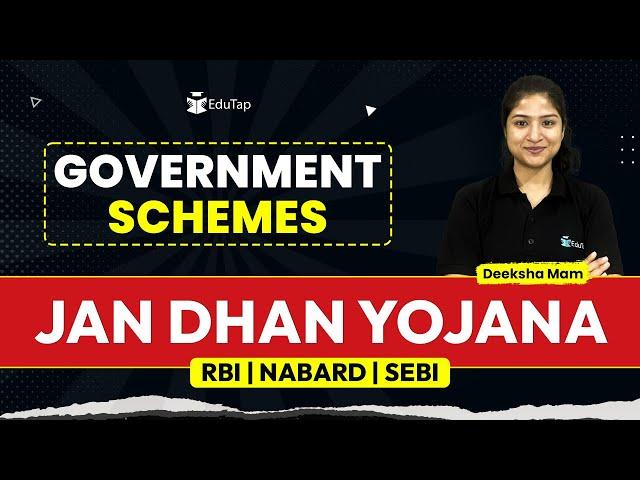 Jan Dhan Yojana | Important Government Schemes PDFs & Notes | RBI, NABARD, SEBI Preparation | EduTap