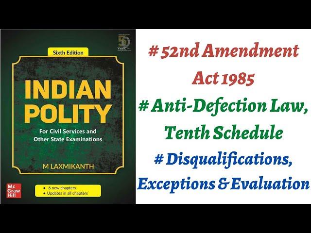 (V242) (52nd amendment act 1985, Anti-defection law/10th schedule) M. Laxmikanth Polity (IAS/PCS)