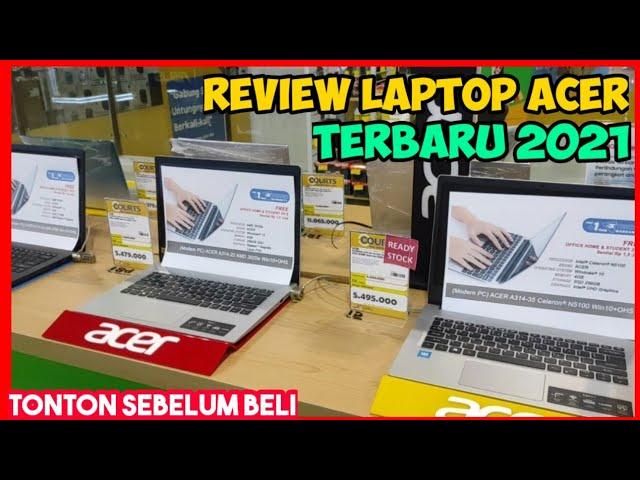 Review Laptop Acer Terbaru 2021 | Daftar Harga Laptop Acer Terbaru 2021