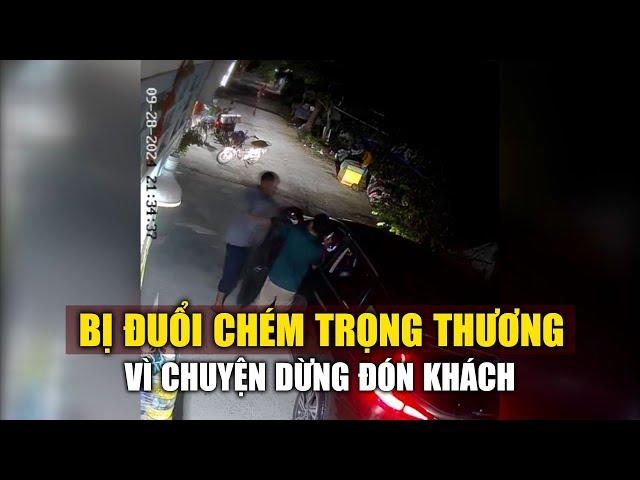 Mâu thuẫn từ chuyện dừng đón khách, tài xế xe công nghệ bị đuổi chém trọng thương