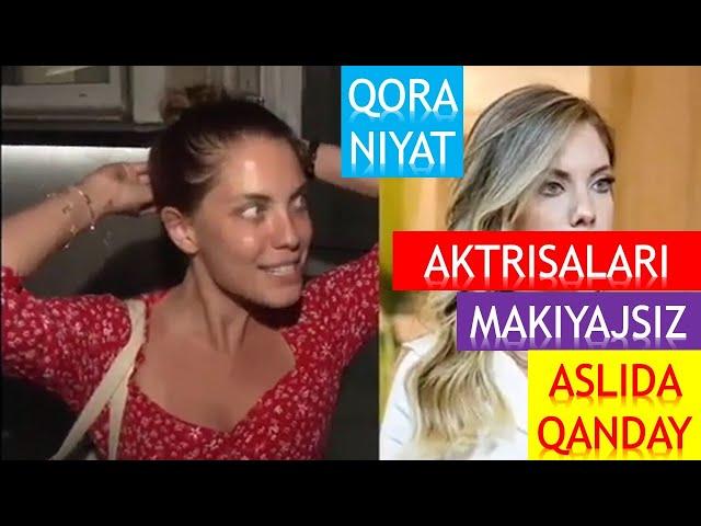 QORA NIYAT AKTRISALARI HAYOTDA ASLIDA MAKIYAJSIZ QANDAY KO'RINADI. BILIB OLAMIZ