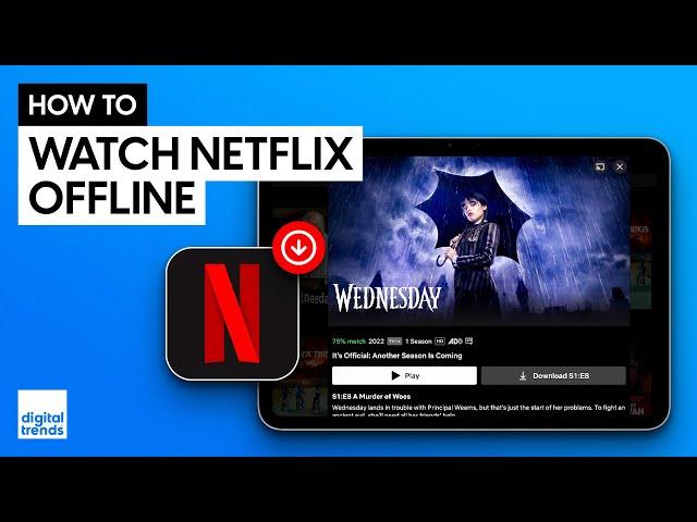 How to Download Movies and Shows on Netflix to Watch Offline