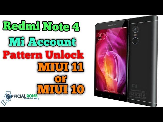 Redmi note 4 Mi account Password Reset pattern Remove without Dongle MIUI 10 OR MIUI 11