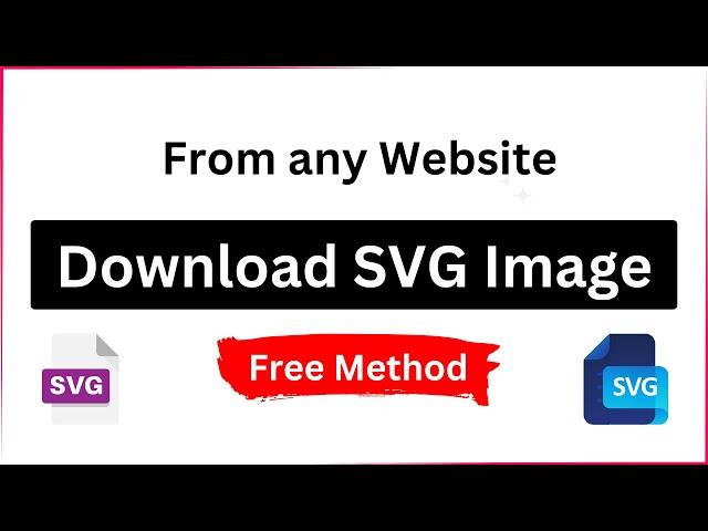 How to Download SVG Image from any Website  Free Method