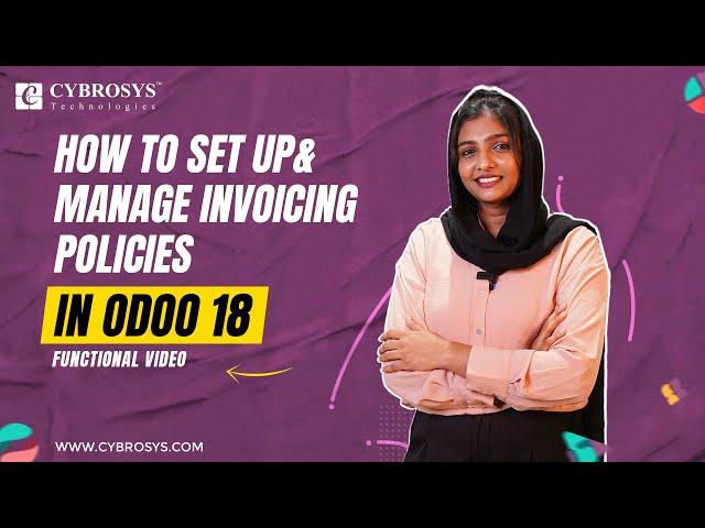 How to Set Up & Manage Invoicing Policies in Odoo 18 | Invoicing Policy in Odoo 18  Sales | Odoo 18