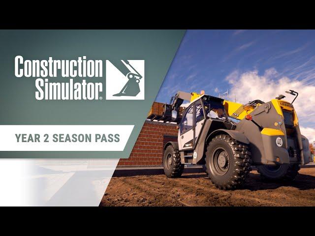 Construction Simulator - Year 2 Season Pass Trailer