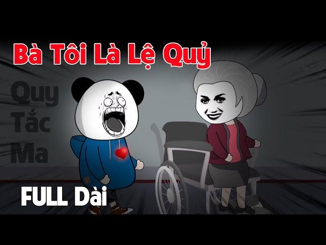 (Full Version) Bà Tôi Là Lệ Quỷ | Gấu Sợ Hãi TV