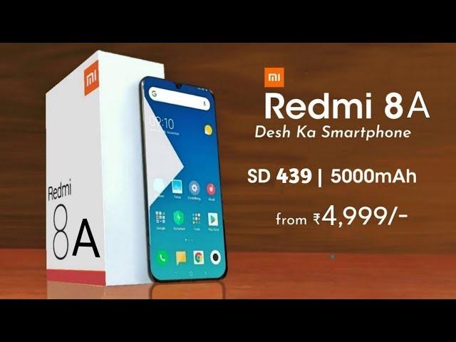 Redmi 8A - Snapdragon 439, 5000mAh Battery, Launch Date & Price | Redmi 8A Desh Ka Smartphone