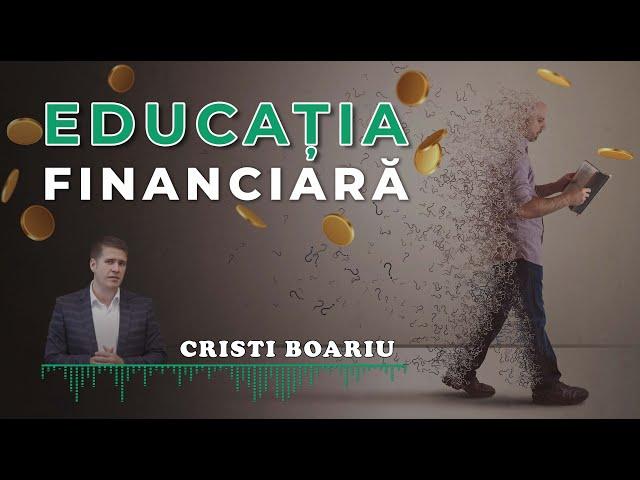 Cristi Boariu - Educația financiară