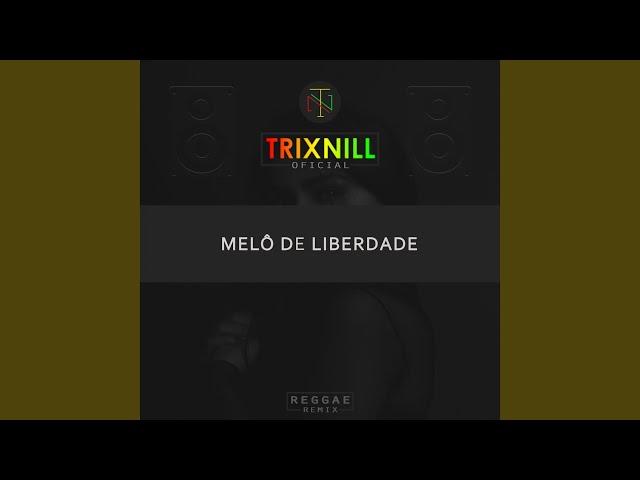 Melô de Liberdade (Reggae Internacional)