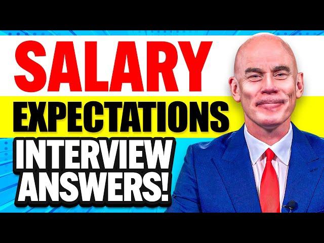WHAT ARE YOUR SALARY EXPECTATIONS? (The BEST ANSWER to this COMMON INTERVIEW QUESTION!)