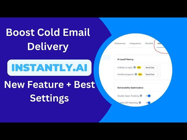 New Deliverability Feature | Best Campaign Settings for Instantly.ai