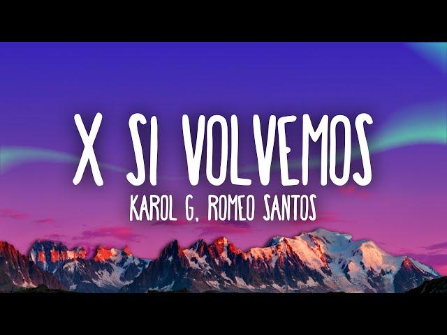 KAROL G, Romeo Santos - X SI VOLVEMOS