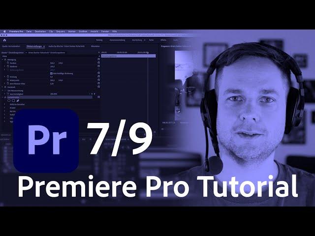 Effekte und Effekteinstellungen in Premiere Pro - Beginner Tutorial / deutsch | Adobe DE