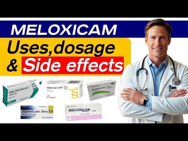 Meloxicam Uses, Doses, Precautions and Side effects