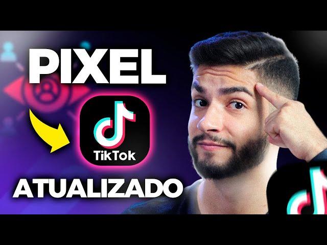 ATUALIZAÇÃO - PIXEL DO TIKTOK ADS