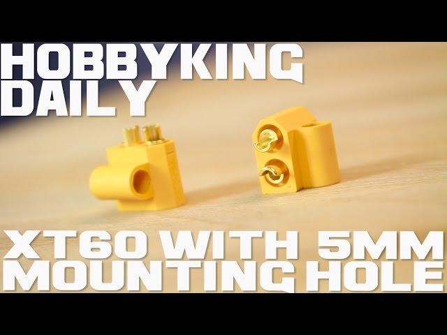 XT60 with 5mm Mounting Hole - HobbyKing Daily